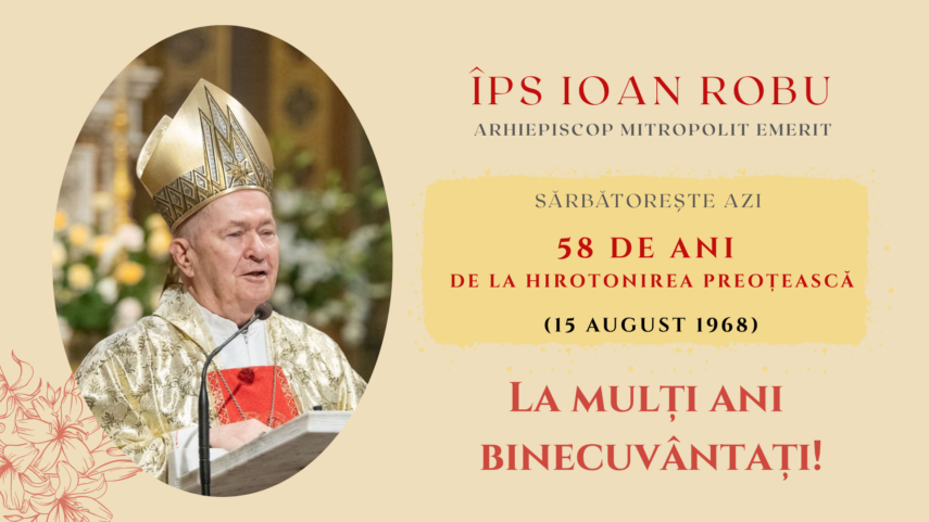 IPS Ioan Robu 58 ani preoție